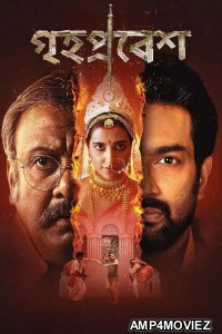 Grihapravesh (2025) Bengali Movie