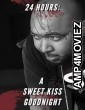 24 Hours A Sweet Kiss Goodnight (2023) HQ Telugu Dubbed Movie