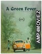 A Green Fever (2023) HQ Telugu Dubbed Movie