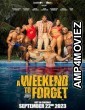 A Weekend to Forget (2023) HQ Telugu Dubbed Movie