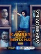 Aapkey Kamrey Mein Koi Rehta Hai (2021) Hindi Season 1 Complete Show