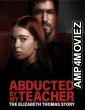 Abducted by My Teacher: The Elizabeth Thomas Story (2023) HQ Telugu Dubbed Movie