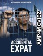Accidental Expat (2025) HQ Hindi Dubbed Movie