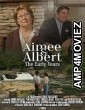 Aimee and Albert The Early Years (2025) Hindi Dubbed And Subtitles