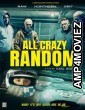 All Crazy Random (2021) HQ Telugu Dubbed Movie