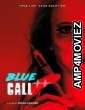 Blue Call (2021) HQ Telugu Dubbed Movie