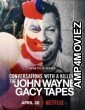 Conversations with a Killer The John Wayne Gacy Tapes (2022) Hindi Dubbed Season 1 Complete Shows