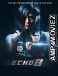 Echo 8 (2024) Hindi Dubbed And Subtitles