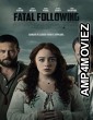 Fatal Following (2021) HQ Hindi Dubbed Movie