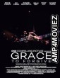 Grace to Forgive (2022) HQ Hindi Dubbed Movie