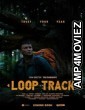 Loop Track (2023) HQ Telugu Dubbed Movie