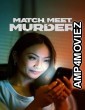 Match Meet Murder (2025) HQ Bengali Dubbed Movie
