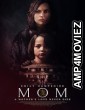 Mom (2025) Hindi Dubbed And Subtitles