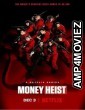 Money Heist (2019) HQ Season 3 Hindi Dubbed Web Series