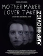 Mother Maker Lover Taker (2024) Hindi Dubbed And Subtitles