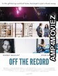 Off the Record (2024) Hindi Subtitles