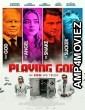 Playing God (2021) HQ Telugu Dubbed Movie