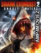 Shark Exorcist 2 Unholy Waters (2024) HQ Telugu Dubbed Movie