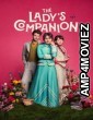 The Ladys Companion (2025) Season 1 Hindi Dubbed Series
