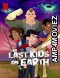 The Last Kids on Earth (2019) Hindi Dubbed Season 3 Complete Show