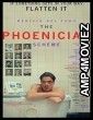 The Phoenician Scheme (2025) HQ Hindi Dubbed Movie