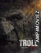 Troll (2022) Hindi Dubbed Movie