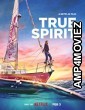 True Spirit (2023) HQ Bengali Dubbed Movie