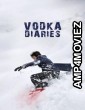 Vodka Diaries (2018) Hindi Movie