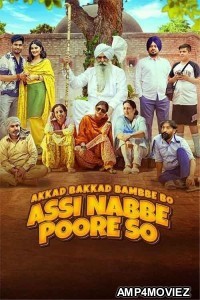 Akkad Bakkad Bambee Bo Assi Nabbe Poore So (2025) Punjabi Movie