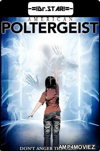 American Poltergeist (Provoked) (2016) UNCUT Hindi Dubbed Movie