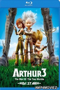 Arthur 3: The War of the Two Worlds (2010) UNCUT Hindi Dubbed Movie