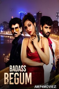 Badass Begum (2025) Season 1 Hindi Web Series
