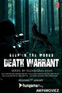 Deep In The Woods Death Warrant (2022) Hindi Season 1 Complete Show