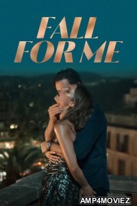 Fall For Me (2025) ORG Hindi Dubbed Movie