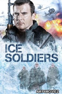 Ice Soldiers (2014) ORG Hindi Dubbed Movie
