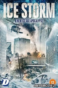 Ice Storm (2023) HQ Hindi Dubbed Movie