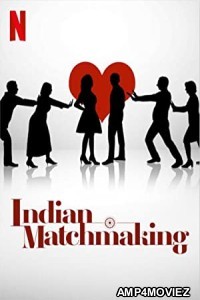 Indian Matchmaking (2023) Hindi Season 3 Complete Show