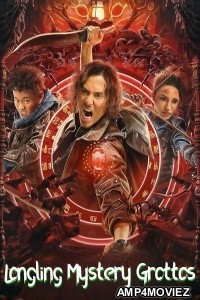 Longling Mystery Grottos (2022) ORG Hindi Dubbed Movie