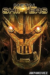 Metal Shifters (2011) ORG Hindi Dubbed Movie