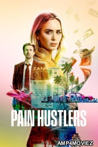 Pain Hustlers (2023) ORG Hindi Dubbed Movies