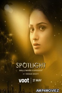 Spotlight (2021) Hindi Season 1 Complete Show