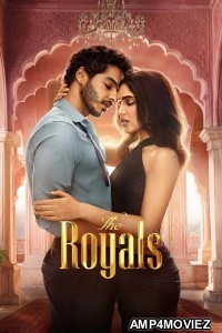 The Royals (2025) Season 1 Hindi Web Series