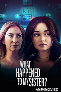 What Happened to My Sister (2022) HQ Hindi Dubbed Movie
