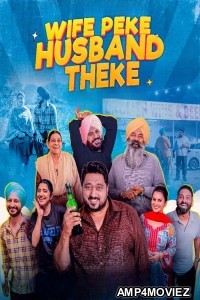 Wife Peke Husband Theke (2025) Punjabi Movie